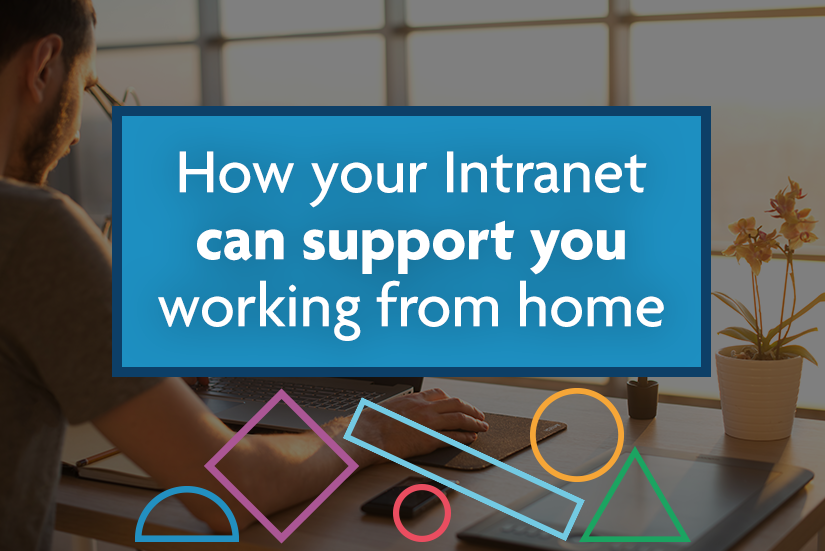 How-Your-Intranet-Can-Support-You-Working-From-Home